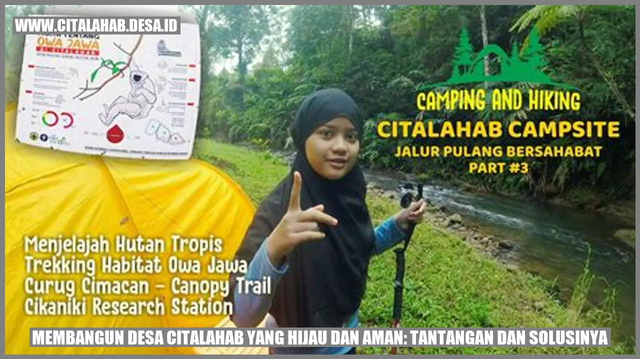 Membangun Desa Citalahab yang Hijau dan Aman: Tantangan dan Solusinya