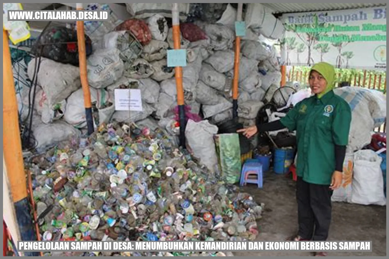 Pengelolaan Sampah di Desa: Menumbuhkan Kemandirian dan Ekonomi Berbasis Sampah