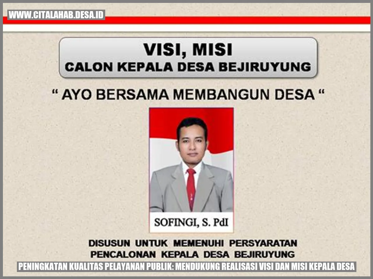 Mendukung Realisasi Visi dan Misi Kepala Desa: Peningkatan Kualitas Pelayanan Publik