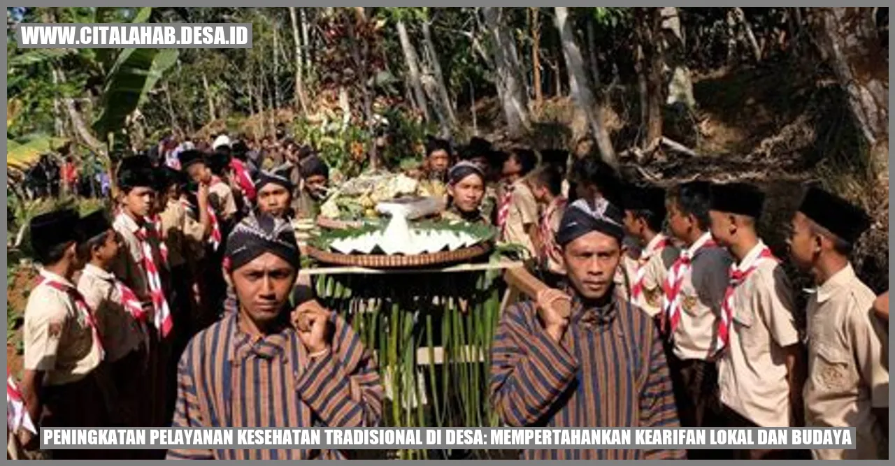Peningkatan Pelayanan Kesehatan Tradisional di Desa: Mempertahankan Kearifan Lokal dan Budaya