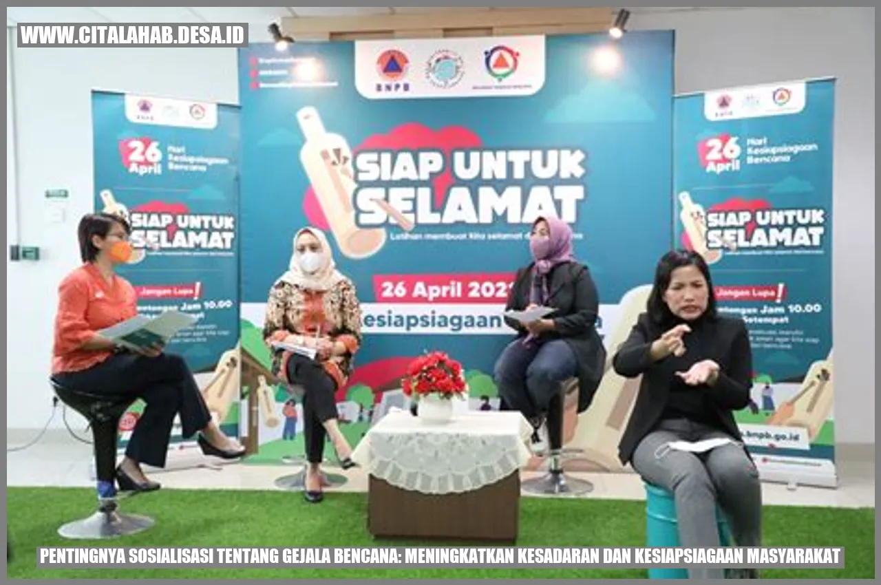 Pentingnya Sosialisasi tentang Gejala Bencana: Meningkatkan Kesadaran dan Kesiapsiagaan Masyarakat