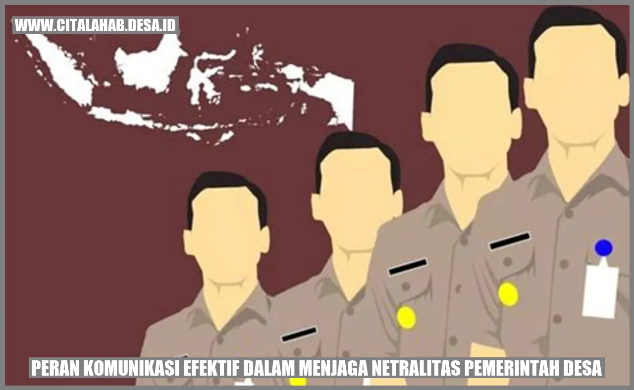 Jaga Netralitas Pemerintah Desa dengan Komunikasi Efektif