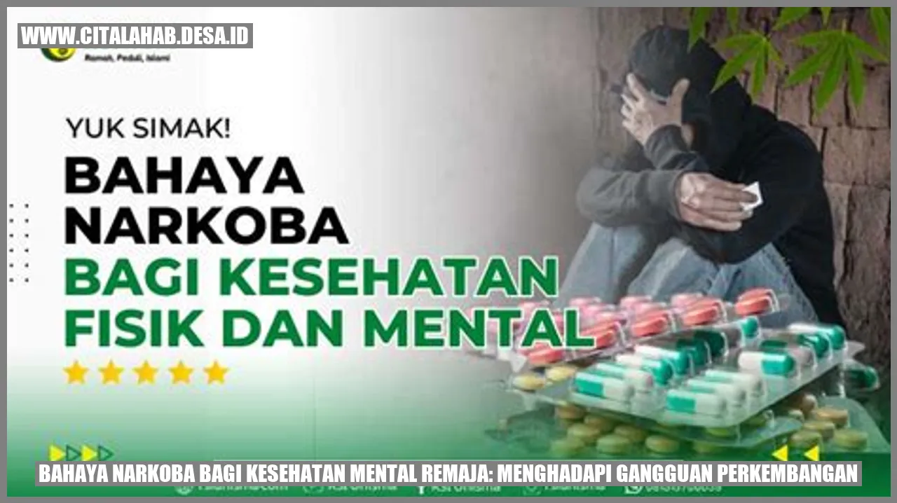 Bahaya Narkoba bagi Kesehatan Mental Remaja: Menghadapi Gangguan Perkembangan