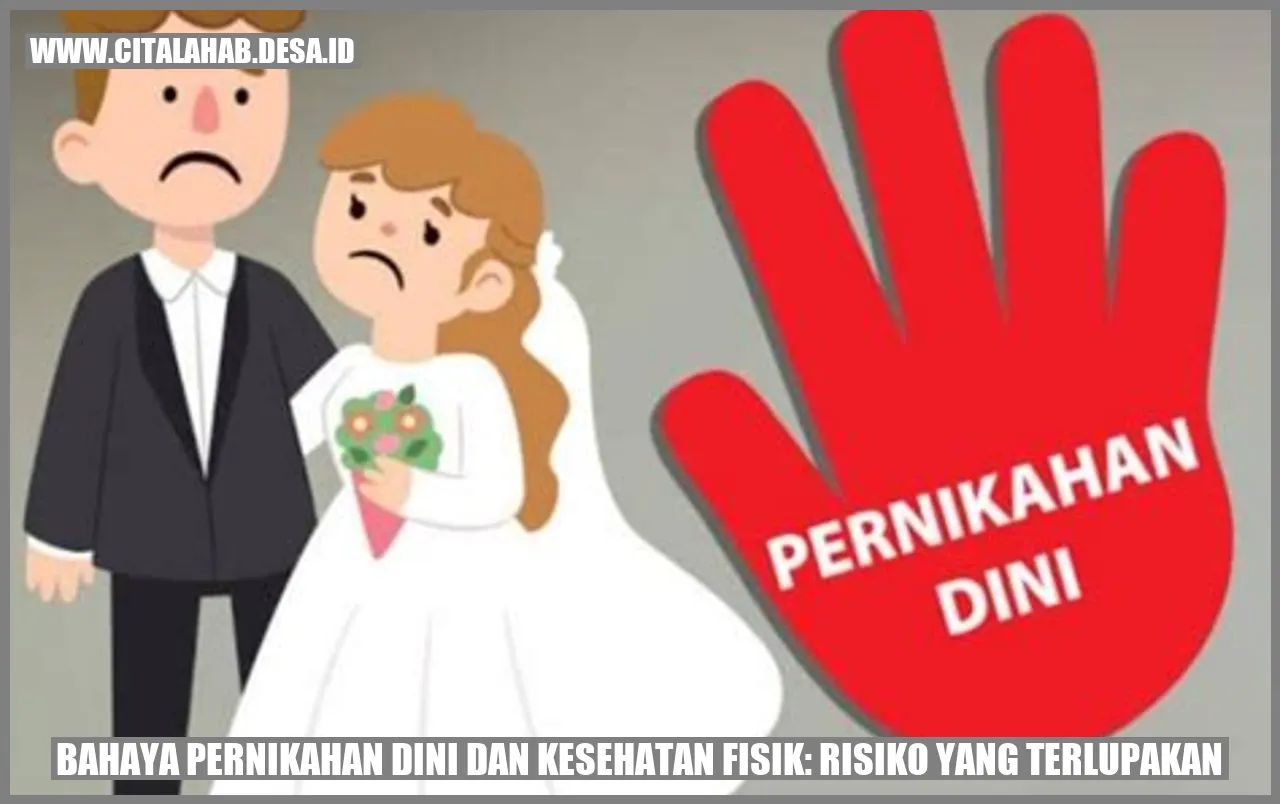 Bahaya Pernikahan Dini dan Kesehatan Fisik: Risiko yang Terlupakan