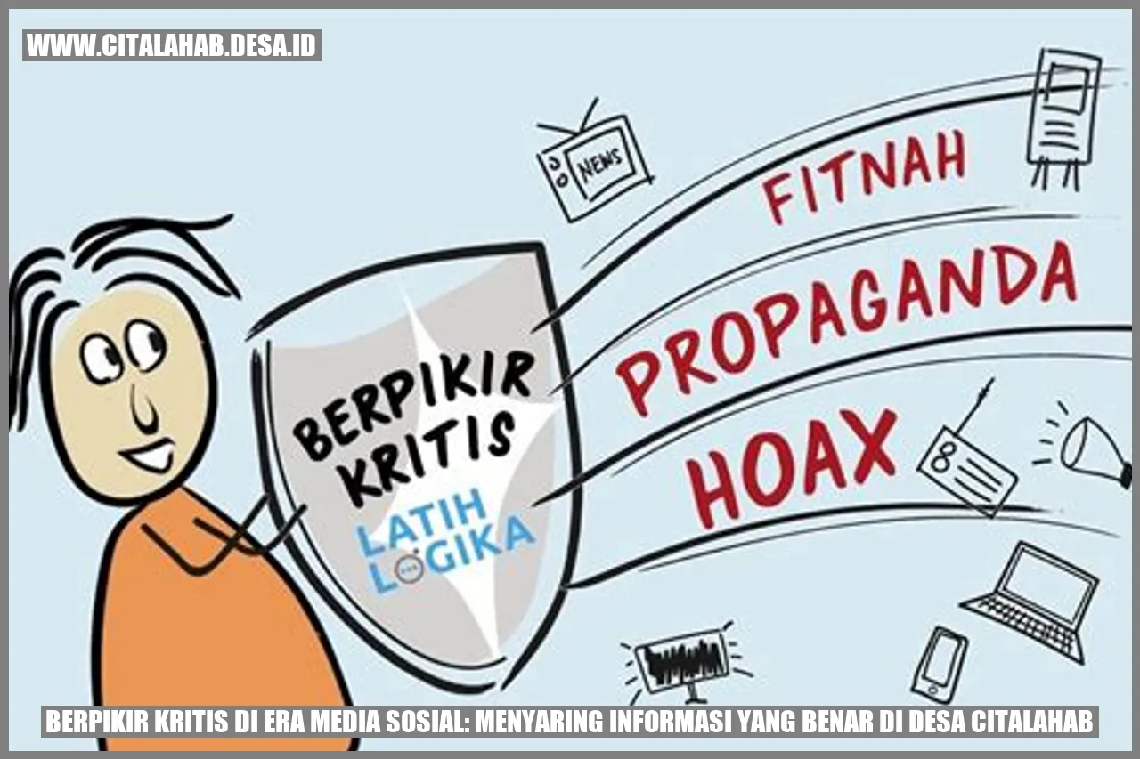 Berpikir Kritis di Era Media Sosial: Menyaring Informasi yang Benar di Desa Citalahab