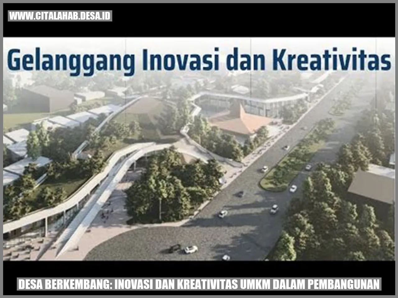 Desa Berkembang: Inovasi dan Kreativitas UMKM dalam Pembangunan