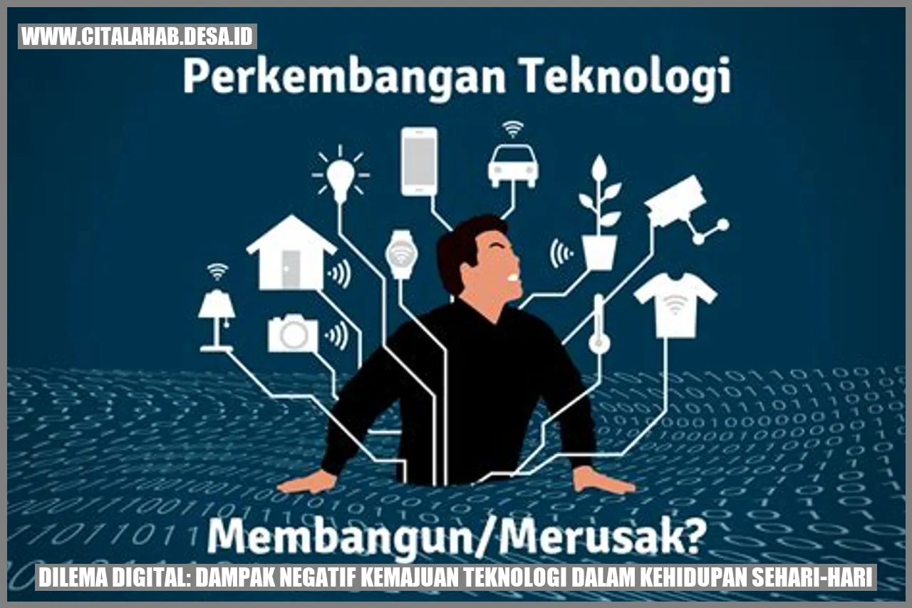 Dilema Digital: Dampak Negatif Kemajuan Teknologi dalam Kehidupan Sehari-hari