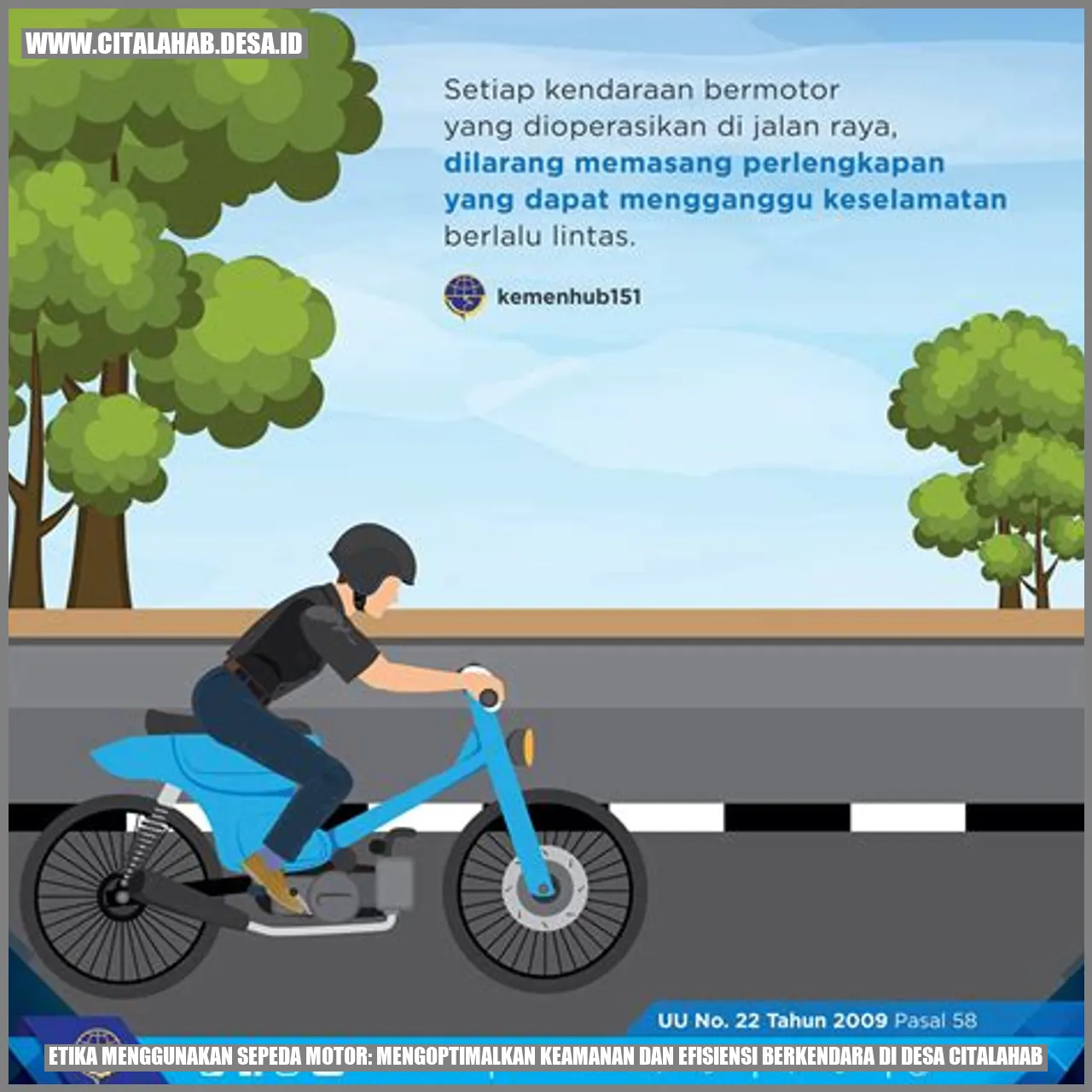 Etika Menggunakan Sepeda Motor: Mengoptimalkan Keamanan dan Efisiensi Berkendara di Desa Citalahab