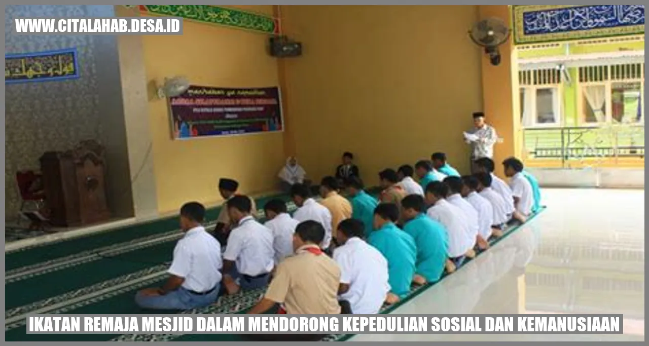 Ikatan Remaja Mesjid dalam Mendorong Kepedulian Sosial dan Kemanusiaan