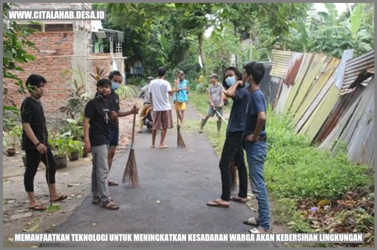 Memanfaatkan Teknologi untuk Meningkatkan Kesadaran Warga akan Kebersihan Lingkungan