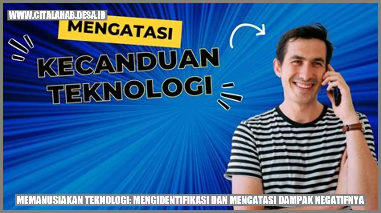 Memanusiakan Teknologi Mengatasi Dampak