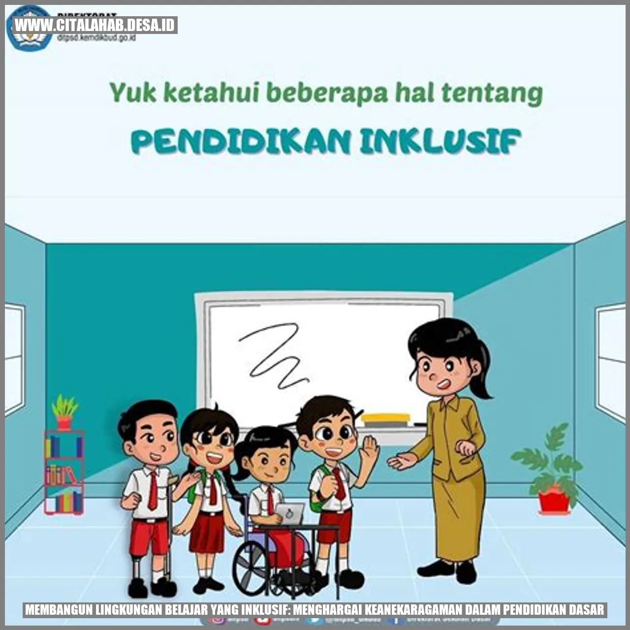 Lingkungan Belajar yang Inklusif untuk Pendidikan Dasar