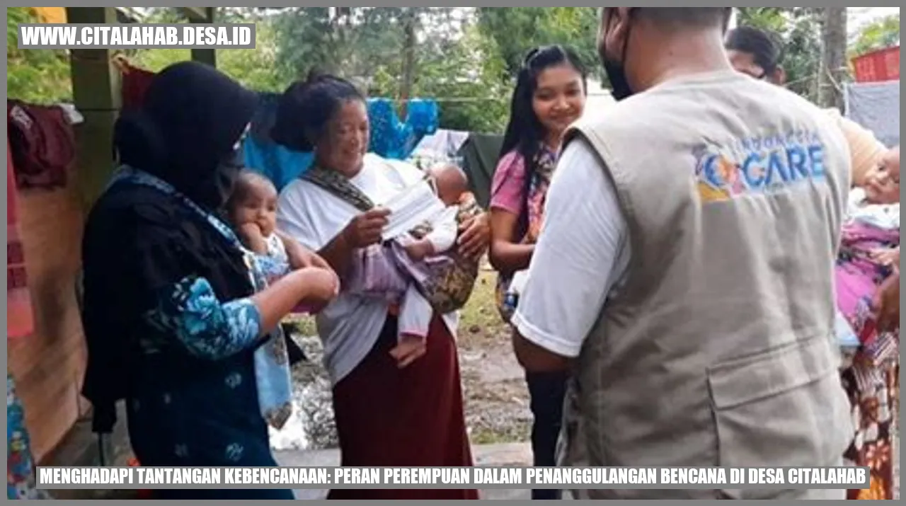 Menghadapi Tantangan Kebencanaan: Peran Perempuan dalam Penanggulangan Bencana di Desa Citalahab