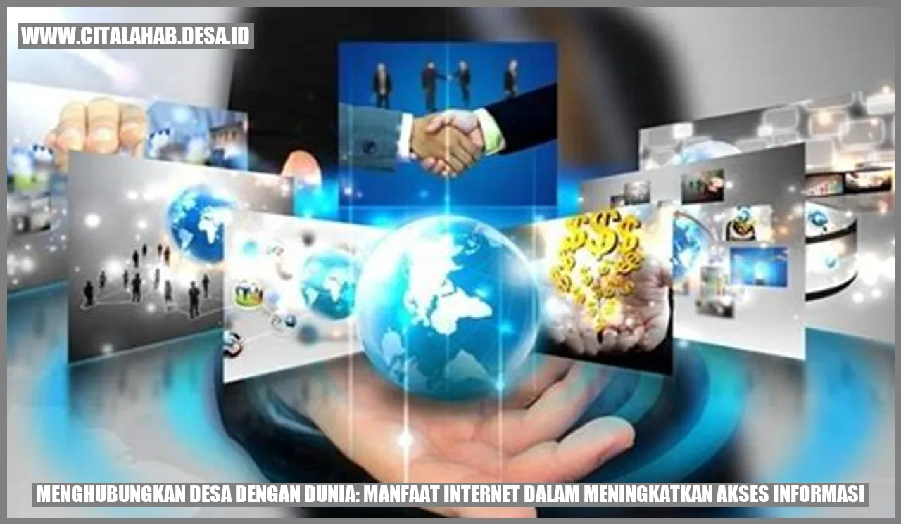 Menghubungkan Desa dengan Dunia: Manfaat Internet dalam Meningkatkan Akses Informasi