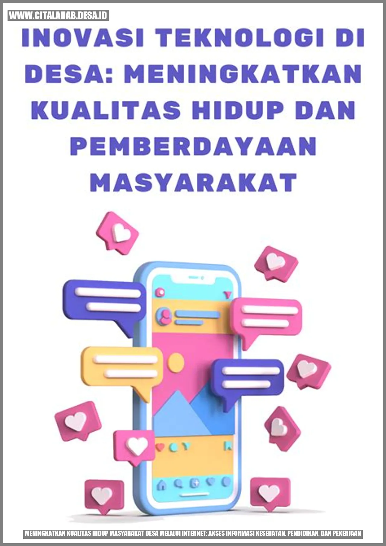 Meningkatkan Kualitas Hidup Masyarakat Desa melalui Internet: Akses Informasi Kesehatan, Pendidikan, dan Pekerjaan