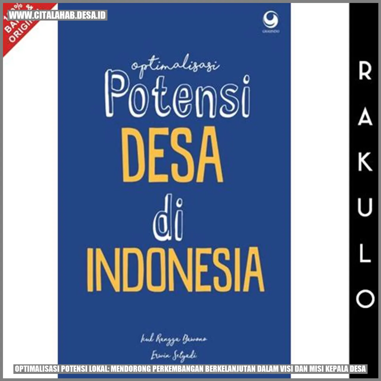 Optimalisasi Potensi Lokal: Mendorong Perkembangan Berkelanjutan dalam Visi dan Misi Kepala Desa