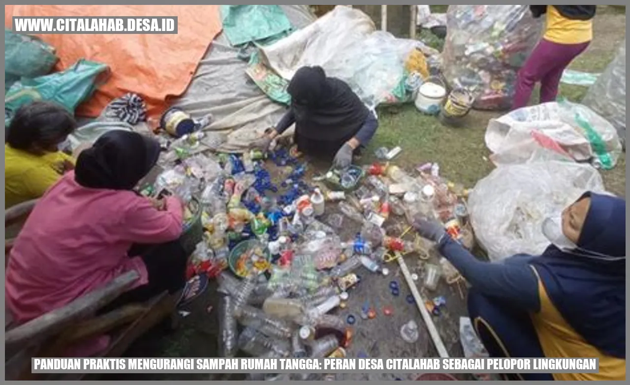 Panduan Praktis Mengurangi Sampah Rumah Tangga: Peran Desa citalahab sebagai Pelopor Lingkungan