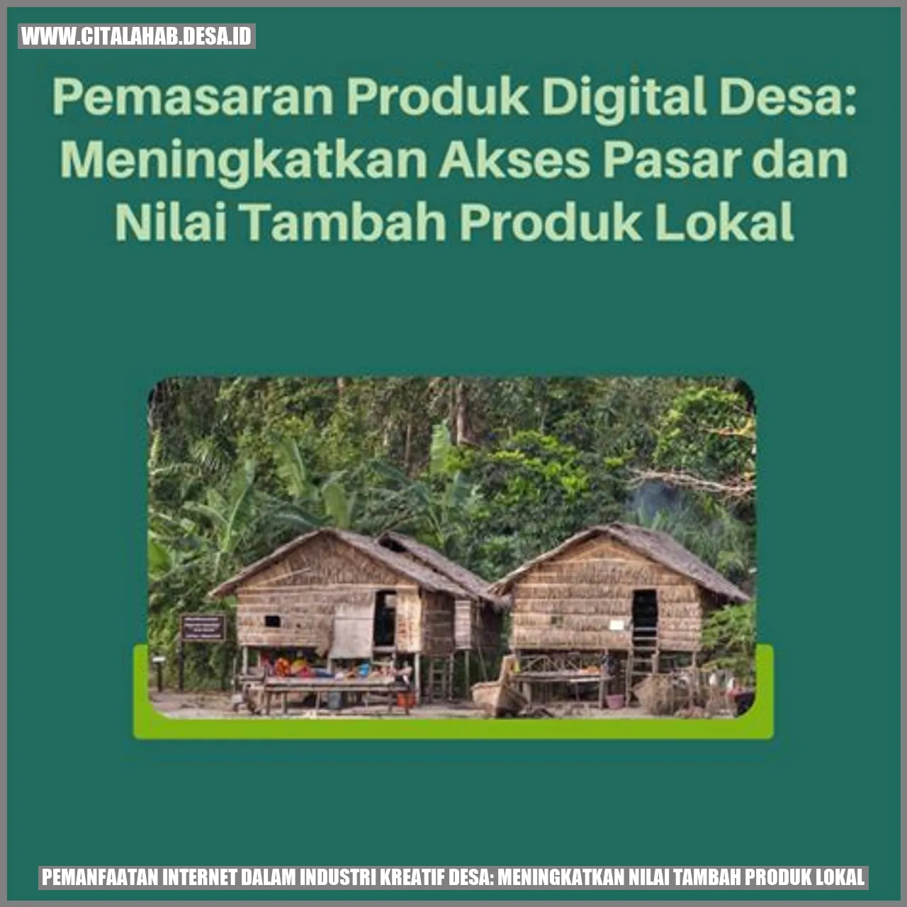 Pemanfaatan Internet dalam Industri Kreatif Desa: Meningkatkan Nilai Tambah Produk Lokal