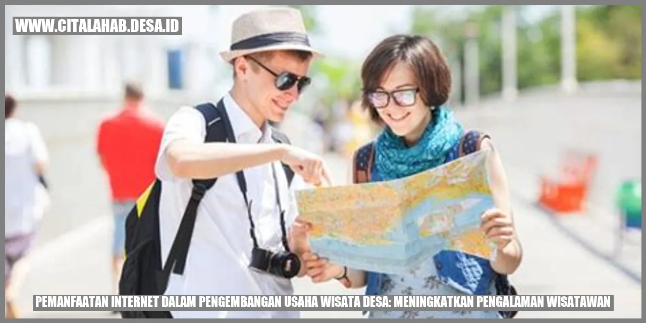 Pemanfaatan Internet dalam Pengembangan Usaha Wisata Desa: Meningkatkan Pengalaman Wisatawan