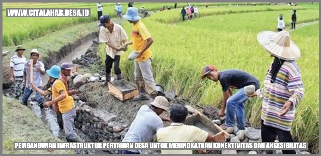 Pembangunan Infrastruktur Pertanian Desa