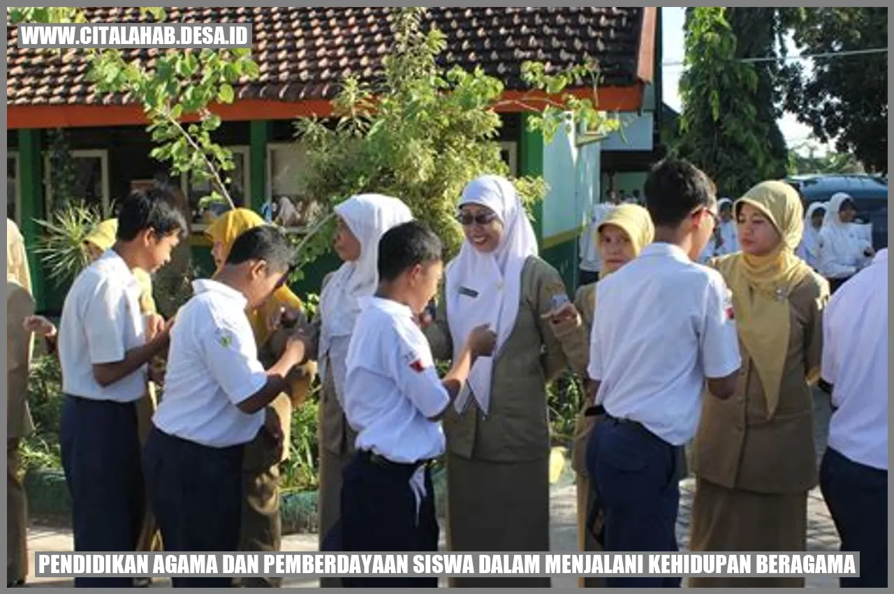 Pendidikan Agama dan Pemberdayaan Siswa dalam Menjalani Kehidupan Beragama