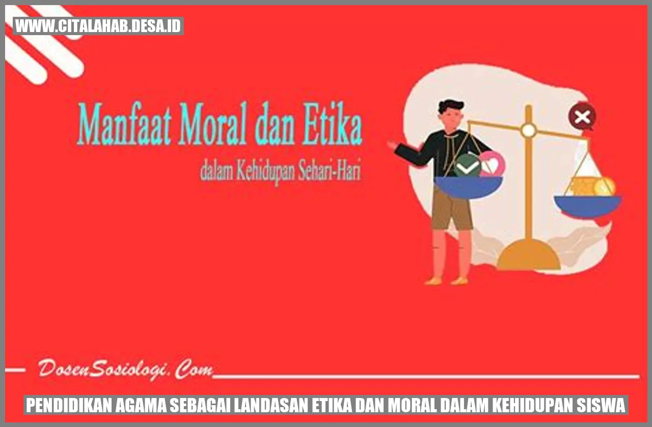 Pendidikan Agama sebagai Landasan Etika dan Moral dalam Kehidupan Siswa