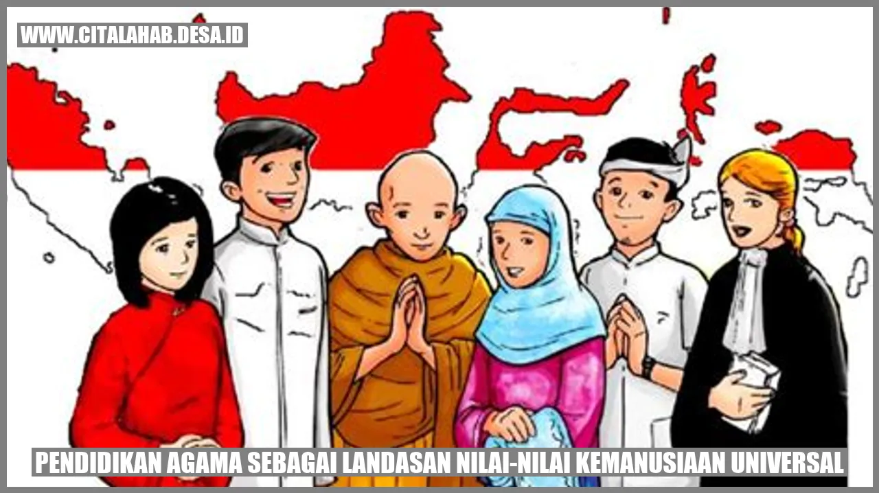 Pendidikan Agama sebagai Landasan Nilai-Nilai Kemanusiaan Universal