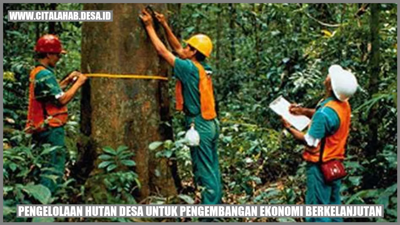 Hutan Desa untuk Ekonomi Berkelanjutan