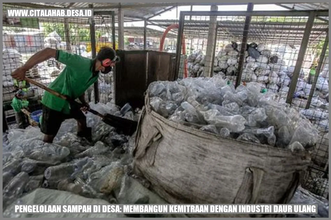 Pengelolaan Sampah di Desa: Membangun Kemitraan dengan Industri Daur Ulang