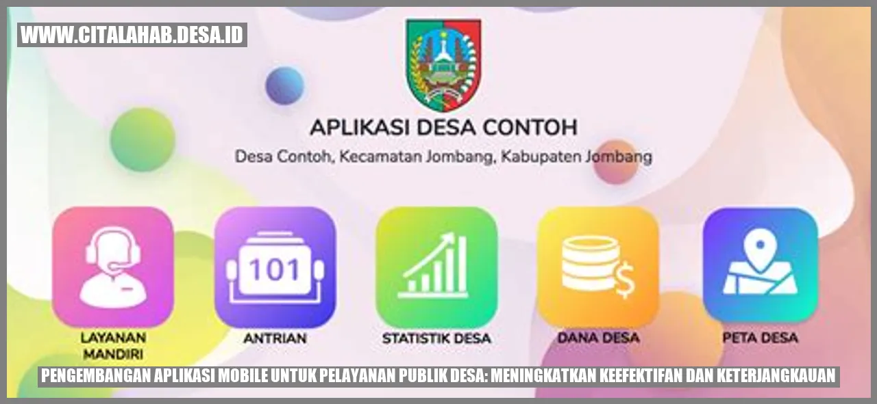 Pengembangan Aplikasi Mobile untuk Pelayanan Publik Desa: Meningkatkan Keefektifan dan Keterjangkauan