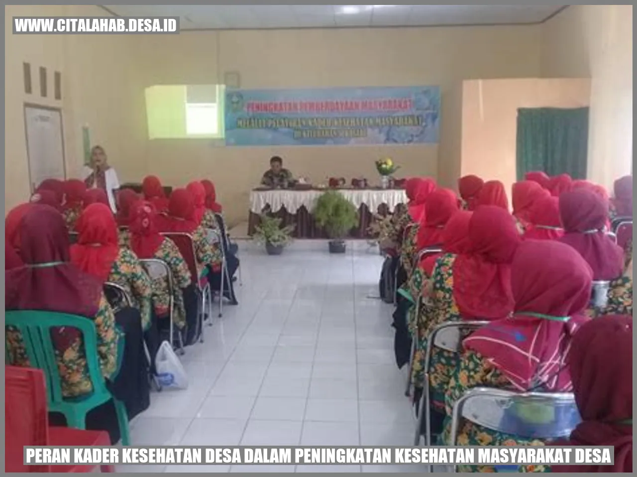 Peran Kader Kesehatan Desa dalam Peningkatan Kesehatan Masyarakat Desa