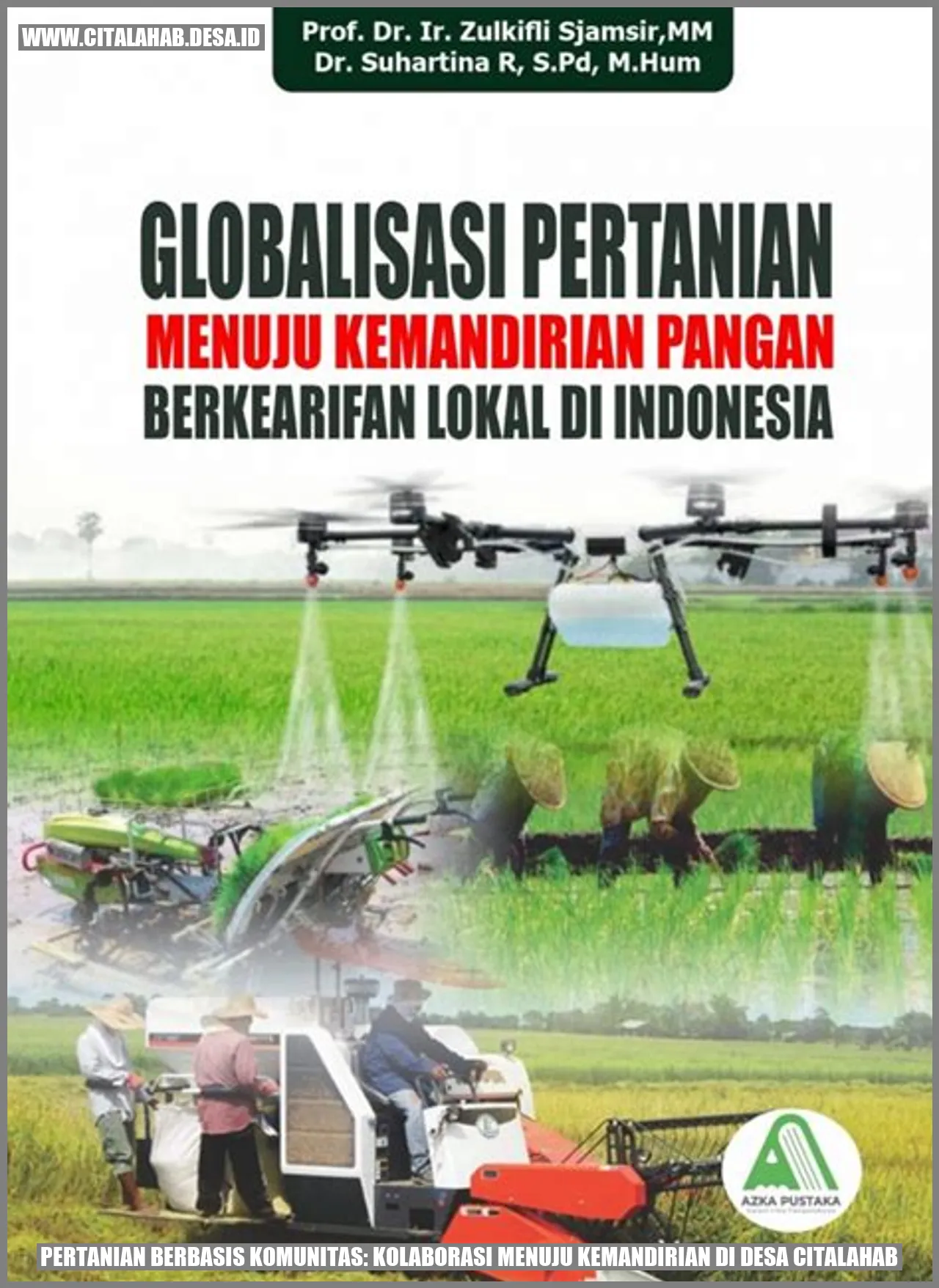 Pertanian Berbasis Komunitas: Kolaborasi Menuju Kemandirian di Desa Citalahab