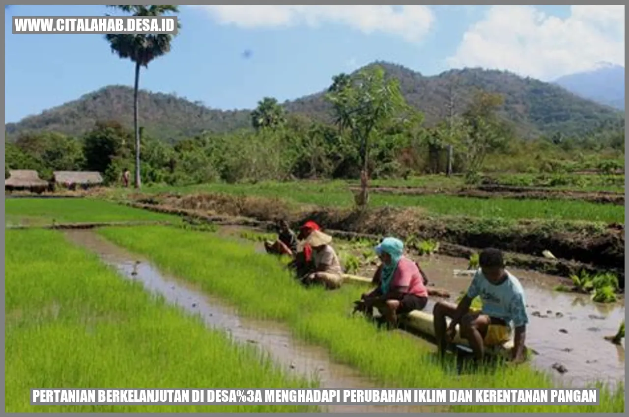 Pertanian Berkelanjutan di Desa: Menghadapi Perubahan Iklim dan Kerentanan Pangan